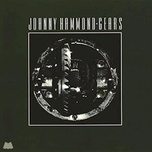 Gears (Jazz Dispensary Series) - Johnny Hammond - Musique - CRAFT RECORDINGS - 0888072419643 - 4 août 2023