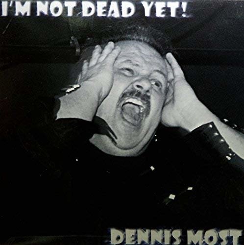 Cover for Dennis Most · I'm Not Dead Yet (LP) (2008)