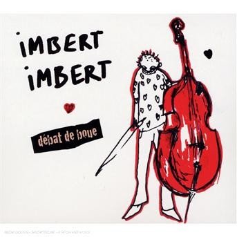 Cover for Imbert Imbert · Debat De Boue (CD) (2010)