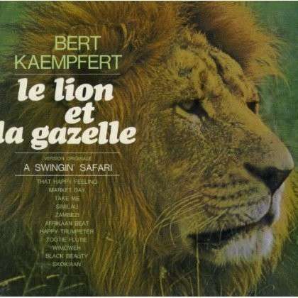 Le Lion Et La Gazelle - Bert Kaempfert - Musiikki - MAM - 3700139309643 - keskiviikko 5. kesäkuuta 2013