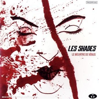 Le Meutre De Venus - Les Shades - Muzyka - TRICATEL - 3700426904643 - 4 sierpnia 2014