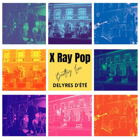 Cover for X Ray Pop · Bootleg Live - Delyres D'ete (LP) (2022)