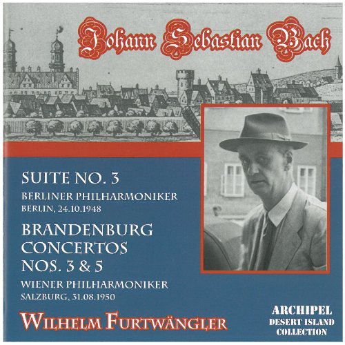 Cover for Furtwängler · Orchestral suite No.  3 / Brandenburg Concerto No.   3 &amp; 5 Archipel Klassisk (CD) (2000)