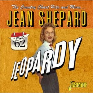Cover for Jean Shepard · Ijeopardy [the Country Chart Hits and More] 1953-1962 (CD) [Japan Import edition] (2019)