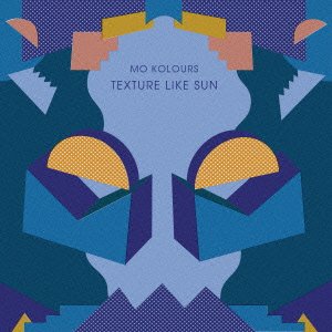 Cover for Mo Kolours · Texture Like Sun (CD) [Japan Import edition] (2015)