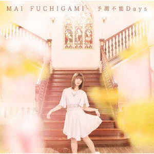 Cover for Fuchigami Mai · Yosoku Funou Days (SCD) [Japan Import edition] (2021)