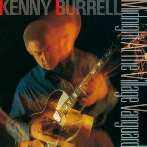 Cover for Kenny Burrell · Midnight at the Village Vanguard (CD) [Japan Import edition] (2015)