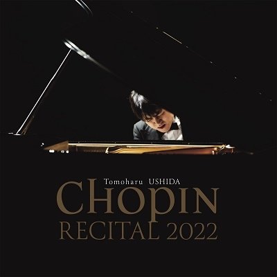 Cover for Ushida Tomoharu · Chopin Recital 2022 (CD) [Japan Import edition] (2022)