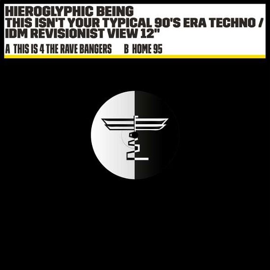 This Isn't Your Typical 90's Era Techno / Idm - Hieroglyphic Being - Musik - TECHNICOLOR - 5054429006643 - 7. januar 2022