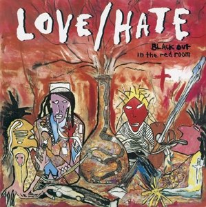 Lovehate · Blackout In The Red Room (CD) [Deluxe, Remastered edition] (2016)