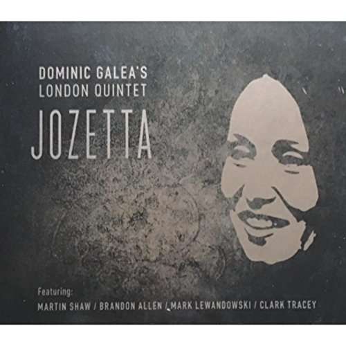 Cover for Dominic Galeas London Quintet · Jozetta (CD) (2017)