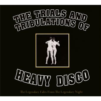 Cover for Heavy Disco · Trials And Tribulations Of (CD) (2022)