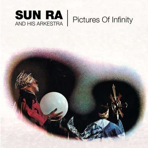 Cover for Sun Ra · Pictures Of Infinity (CD) (2017)