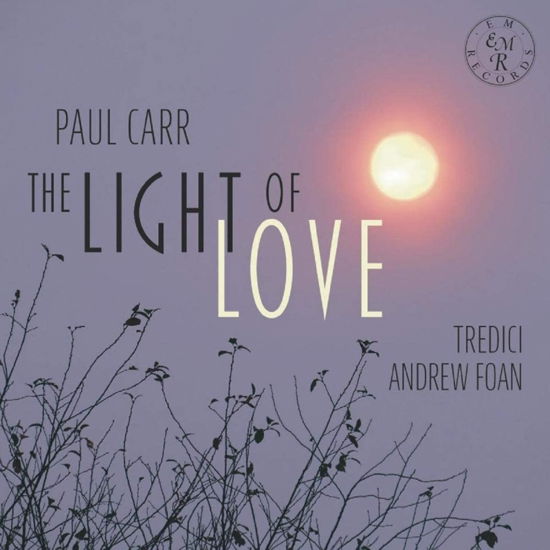 Light Of Love - Paul Carr - Musiikki - EM - 5060263500643 - perjantai 29. tammikuuta 2021