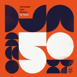 Cover for Doncaster Jazz Alumni · 50 Years (LP) (2024)