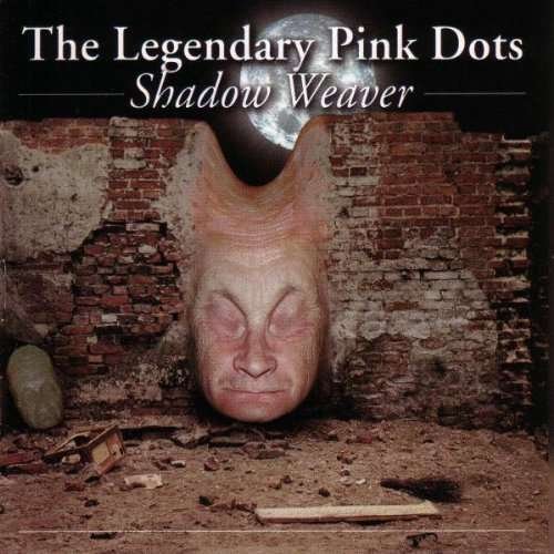 Cover for The Legendary Pink Dots · Legendary Pink Dots (The) - Shadow Weaver (CD) (2006)