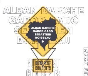 Cover for Darche / Gado / Boisseau · Budapest Concerts (CD) [Digipak] (2014)