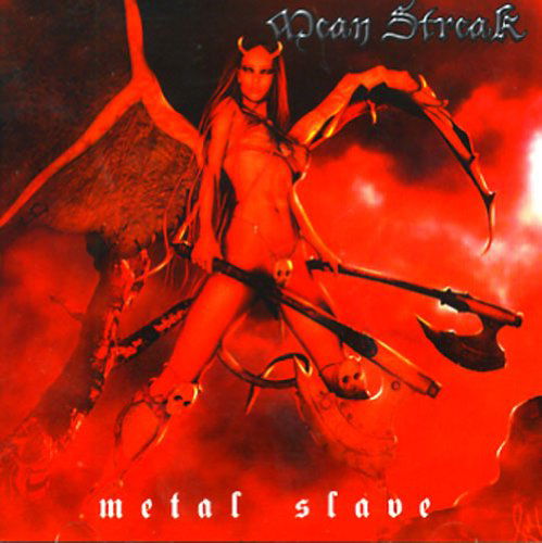 Metal Slave - Mean Streak - Musik - BLACK LODGE - 6663666000643 - 14. September 2009