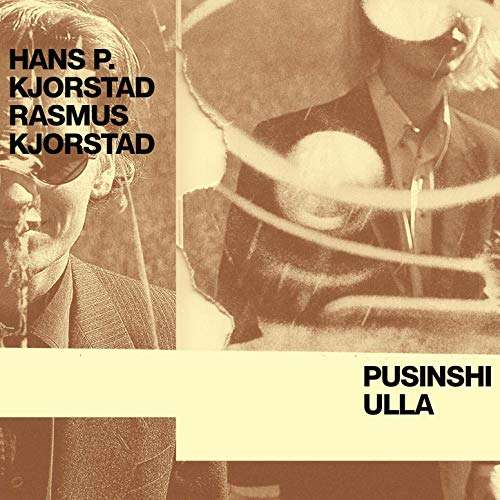 Cover for Kjorstad Hans and Rasmus · Pusinshi Ulla (CD) (2016)