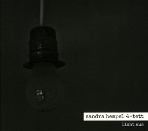 Cover for Sandra Hempel 4-tett · Licht Aus (CD) (2013)