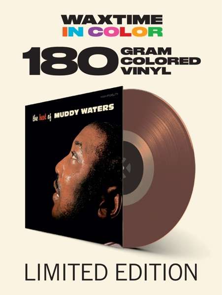 The Best Of Muddy Waters (Semi-Transparent Brown Vinyl) - Muddy Waters - Muziek - WAXTIME IN COLOR - 8436559467643 - 17 april 2020