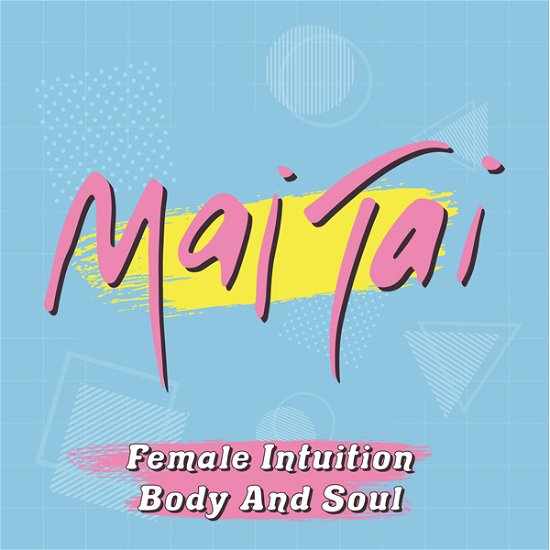 Cover for Mai Tai · Female Intuition / Body and Soul (Pink Panther Coloured Vinyl) (7&quot;) (2021)