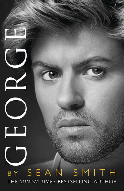 Cover for Sean Smith · George: A Memory of George Michael (Paperback Bog) [Edition edition] (2018)