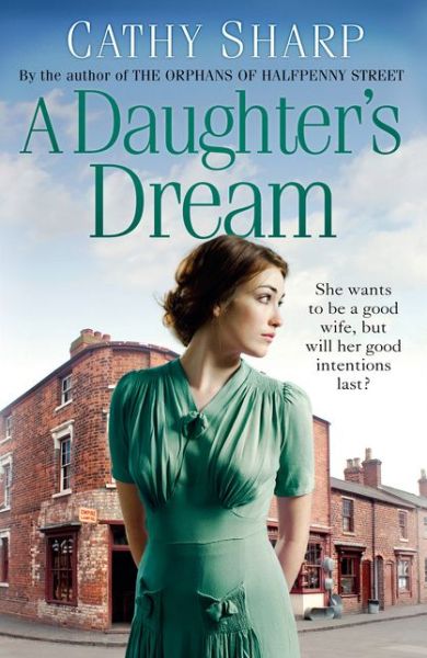 Cover for Cathy Sharp · A Daughter’s Dream - East End Daughters (Paperback Book) (2019)