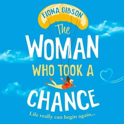 Cover for Fiona Gibson · The Woman Who Took a Chance (CD) (2022)