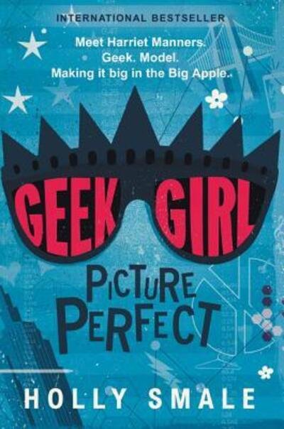 Cover for Holly Smale · Geek Girl: Picture Perfect - Geek Girl (Pocketbok) (2016)