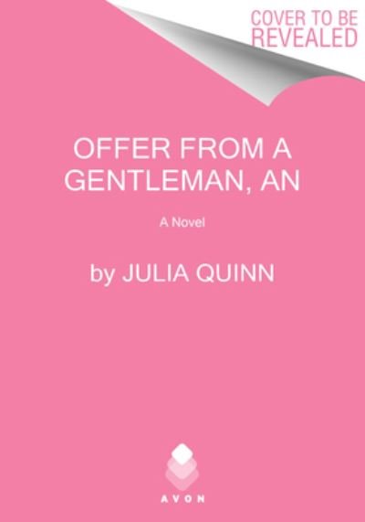 Offer from a Gentleman, An: Bridgerton: Benedict's Story - Bridgertons - Julia Quinn - Books - HarperCollins - 9780063138643 - April 27, 2021
