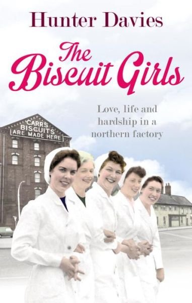 Cover for Hunter Davies · The Biscuit Girls (Paperback Bog) (2014)