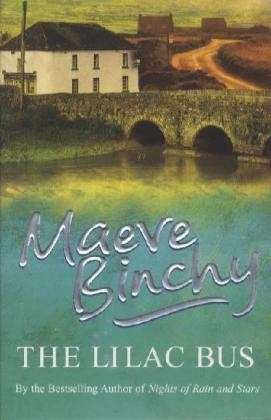 The Lilac Bus: The heart-warming read from the bestselling author of Light a Penny Candle - Maeve Binchy - Livres - Cornerstone - 9780099498643 - 6 juillet 2006