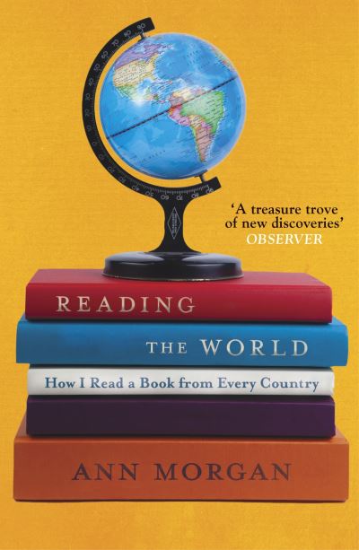 Reading the World: How I Read a Book from Every Country - Ann Morgan - Bücher - Vintage Publishing - 9780099584643 - 29. September 2022