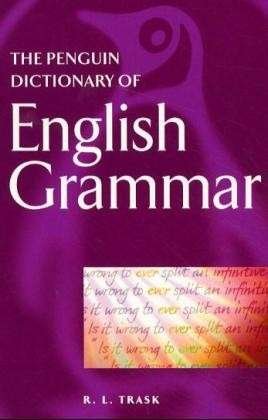 Cover for R L Trask · The Penguin Dictionary of English Grammar (Pocketbok) [1:a utgåva] (2000)