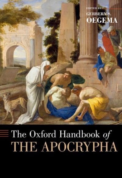 Cover for The Oxford Handbook of the Apocrypha - Oxford Handbooks (Hardcover Book) (2021)