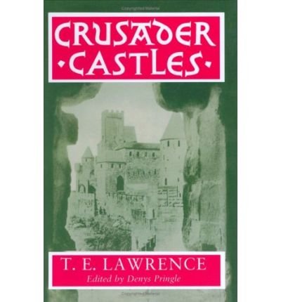 Cover for T. E. Lawrence · Crusader Castles (Hardcover Book) (1988)