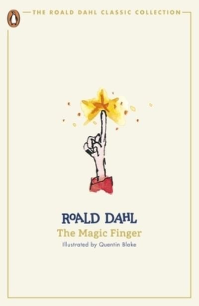 Cover for Roald Dahl · The Magic Finger - The Roald Dahl Classic Collection (Paperback Bog) (2024)