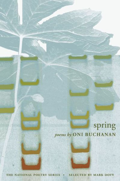 Cover for Oni Buchanan · Spring - National Poetry Series (Paperback Book) (2008)