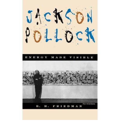 Cover for B. Friedman · Jackson Pollock: Energy Made Visible (Paperback Book) (1995)