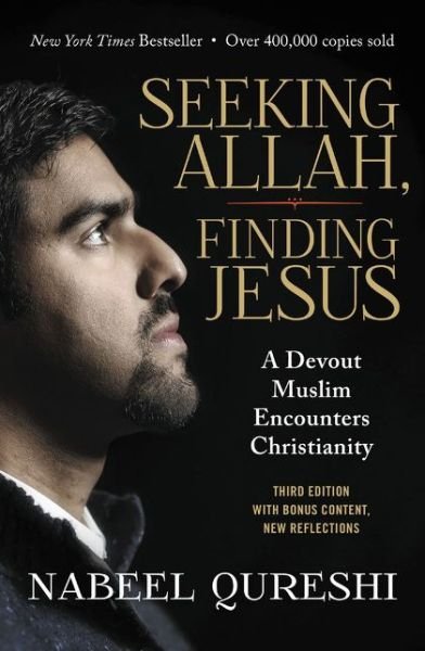 Cover for Nabeel Qureshi · Seeking Allah, Finding Jesus: A Devout Muslim Encounters Christianity (Paperback Book) (2018)