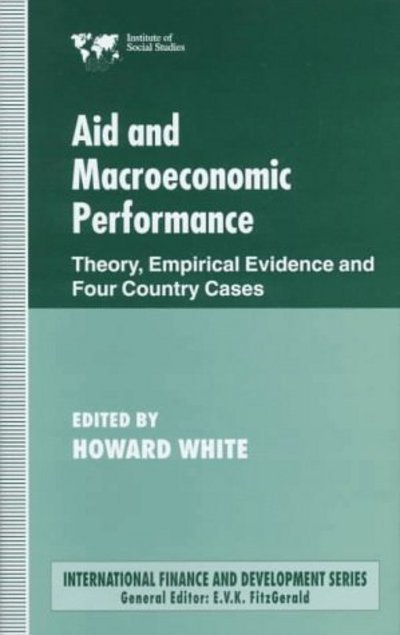 Cover for Howard White · Aid and Macroeconomic Performance (Hardcover bog) (1998)