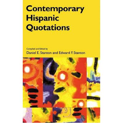 Contemporary Hispanic Quotations - Stanton - Książki - ABC-CLIO - 9780313314643 - 30 maja 2003