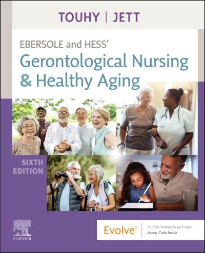 Cover for Touhy, Theris A. (Emeritus Professor, Christine E. Lynn College of Nursing, Florida Atlantic University, Boca Raton, Florida) · Ebersole and Hess' Gerontological Nursing &amp; Healthy Aging (Taschenbuch) (2021)