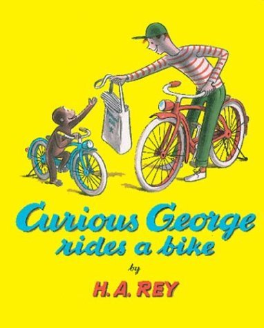 Cover for H. A. Rey · Curious George Rides a Bike Hb (Hardcover Book) [Reinforced edition] (1973)