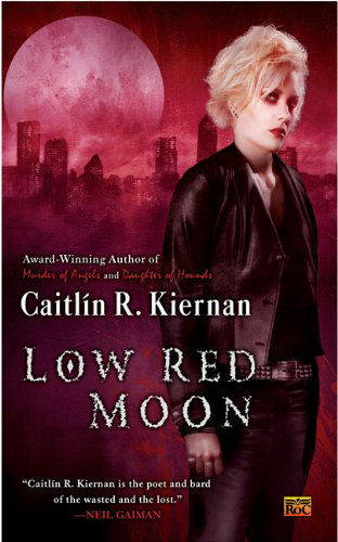 Cover for Caitlin R. Kiernan · Low Red Moon (Paperback Book) [Reprint edition] (2007)