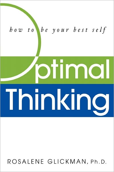 Cover for Rosalene Glickman · Optimal Thinking: How to Be Your Best Self (Pocketbok) (2002)