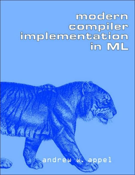 Cover for Appel, Andrew W. (Princeton University, New Jersey) · Modern Compiler Implementation in ML (Pocketbok) (2004)