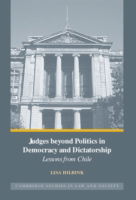 Cover for Hilbink, Lisa (University of Minnesota) · Judges beyond Politics in Democracy and Dictatorship: Lessons from Chile - Cambridge Studies in Law and Society (Hardcover Book) (2007)