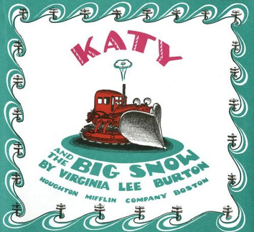 Katy and the Big Snow Book and Cd: A Winter and Holiday Book for Kids - Virginia Lee Burton - Music - HarperCollins - 9780547252643 - October 19, 2009